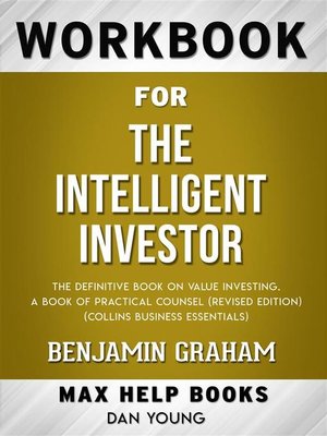 cover image of Workbook for the Intelligent Investor--The Definitive Book of Value Investing by Benjamin Graham